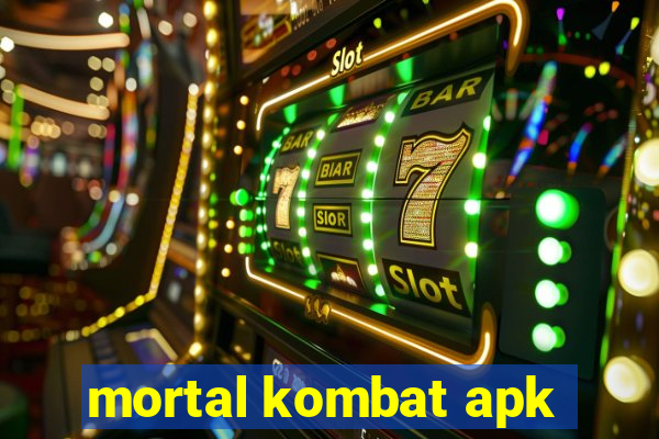 mortal kombat apk